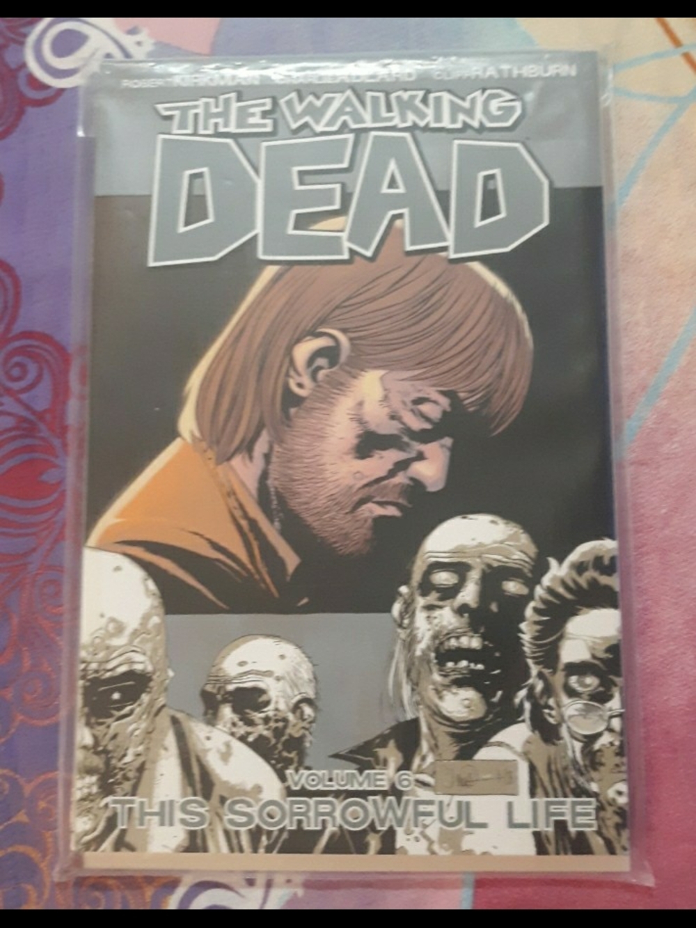 The Walking Dead Volume 6: This Sorrowful Life Comic Book